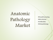 Anatomic Pathology Market