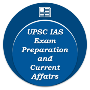 UPSC IAS Exam Preparation 2022