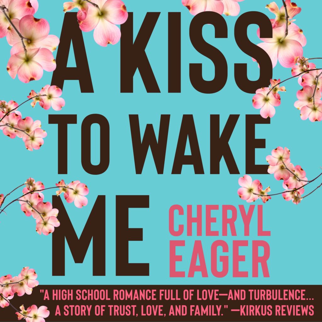 A Kiss To Wake Me by Cheryl Eager, published by 5310 Publishing