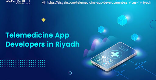 Telemedicine App Development in Riyad