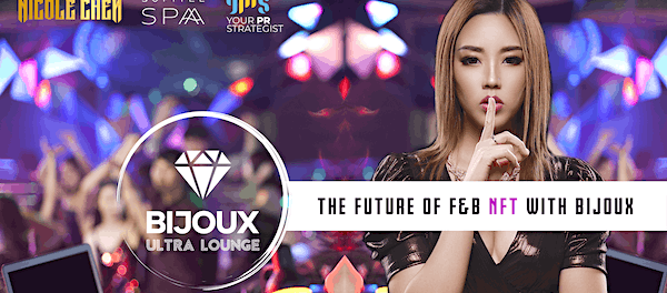 BIJOUX Ultra Lounge Experience the Future of F and B NFTs