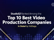 Studio52 Ranked Among the Top 10 Best Video Production Companies in Dubai by VidSaga