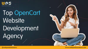 Top OpenCart Website Development Agency