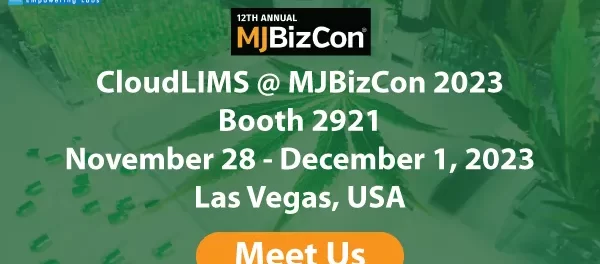 CloudLIMS Features its Future-Ready, No Upfront Cost LIMS for Cannabis, Hemp, & Psychedelics Labs at MJBizCon 2023