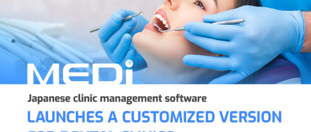 MEDi, Japanese clinic management software, launches a customized version for dental clinics