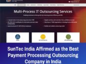 SunTec India Affirmed as the Best Payment Processing Outsourcing Company in India