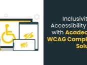 Inclusivity and Accessibility for All with Acadecraft’s WCAG Compliance Solutions