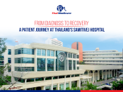 From Diagnosis to Recovery: A Patient Journey at Thailand's Samitivej Hospital