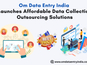 om-data-entry-india-launches-affordable-data-collection-outsourcing-solutions
