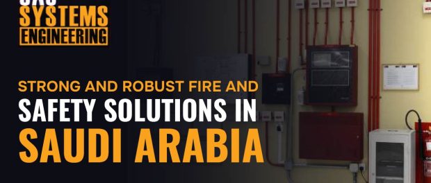 Top Fire Company in Saudi Arabia - SASSYSTEMS Engineering - A Trusted HCIS Approved Contractor Bringing Strong Fire and Safety Solutions