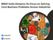 BMGI India Deepens Its Focus on Solving Core Business Problems Across Industries