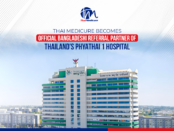 Thai Medicure Becomes Official Bangladeshi Referral Partner of Thailand's Phyathai 1 Hospital