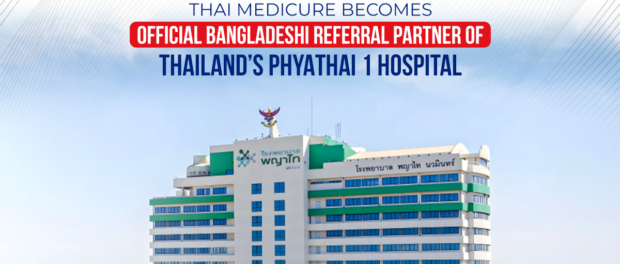 Thai Medicure Becomes Official Bangladeshi Referral Partner of Thailand's Phyathai 1 Hospital