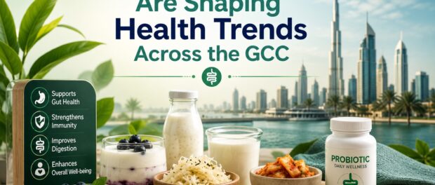 Probiotic foods and supplements displayed with the Dubai skyline in the background, highlighting gut health, immunity, digestion, and wellness trends across the GCC region.