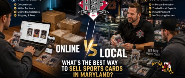 Online vs Local: What's the Best Way to Sell Sports Cards in Maryland?